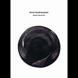 Ryo Murakami - Spectrum EP