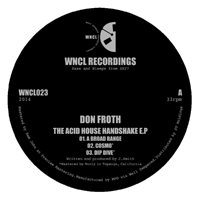Don Froth - The Acid House Handshake EP : 12inch