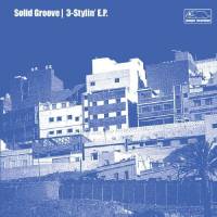 Solid Groove - 3-Stylin : 12inch