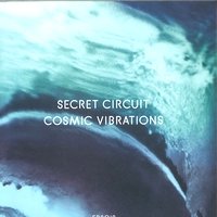 Secret Circuit - Cosmic Vibrations : LP