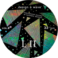 Design A Wave - International Journey of Synthetic Emotion : 12inch