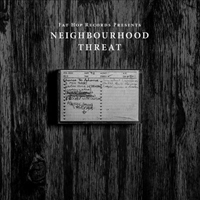 Neighbourhood Threat - Neighbourhood Threat : 12inch