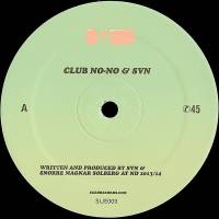Club No-No & SVN - Sued 9 : 12inch