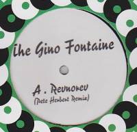 The Gino Fontaine - Pete Herbert & Stratus Remixes : 12inch