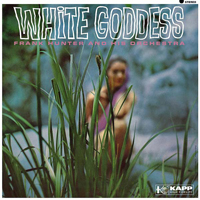 Frank Hunter & His Orchestra - White Goddess : LP