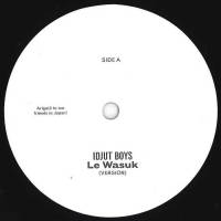 Idjut Boys - Le Wasuk Version / Drum Hunter Version : 7inch