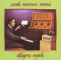 Zamla Mammaz Manna - Schlagerns Mystik : 2CD