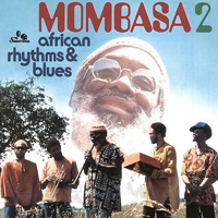 Mombasa - African Rhythms And Blues 2 : LP