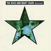 The Jesus And Mary Chain - Automatic : LP