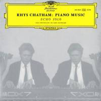 Rhys Chatham - Echo Solo