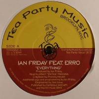 Ian Friday Feat. Erro - Everything : 12inch