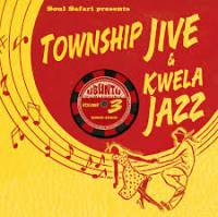 Various - Soul Safari Presents - Township Jive & Kwela Jazz Volume 3 : LP