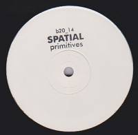 Spatial - Primitives : 12inch & DVD
