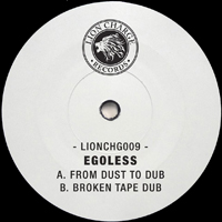Egoless - From Dust To Dub / Broken Tape Dub : 12inch