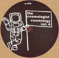 The Cosmologist - Cosmology Volume 4 : 12inch