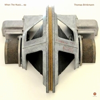 Thomas Brinkmann - When The Music ... EP : 12inch