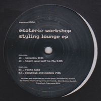 Esoteric Workshop - Sytling Lounge : 12inch