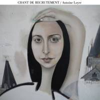 Antoine Loyer - Chant De Recrutement : CD