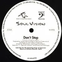 Soul Vision - Don't Stop : 12inch