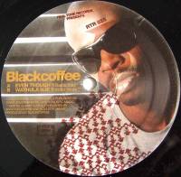 Blackcoffee - Even Though : 12inch