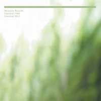 Maurizio Bianchi - Untitled 1980/Untitled 2013 : CD