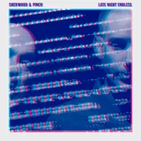 Sherwood & Pinch - Late Night Endless : 2LP