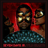 Seven Davis Jr. - Wild Hearts : 12inch