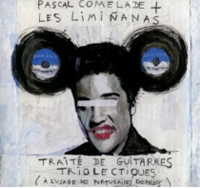 Pascal Comelade ＋ Les Liminanas - Traite De Guitarres Triolectiques : LP