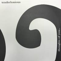 Tenderlonious - Thoughts of You EP