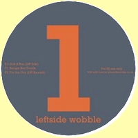 Leftside Wobble - Dub & Run / Boogie Box Droids / For The City : 12inch