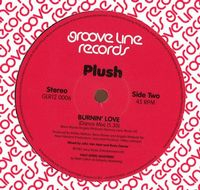 Plush - Free And Easy (Dance Mix) / Burnin' Love (Dance Mix)