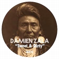 Damien Zala - Sweet & Dirty : 12inch