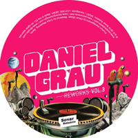 Daniel Grau - Reworks Vol.3 (by Los Amigos Invisibles, Ray Mang) : 12inch