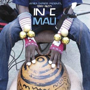 Africa Express - Africa Express Presents - Terry Riley's In C Mali : CD