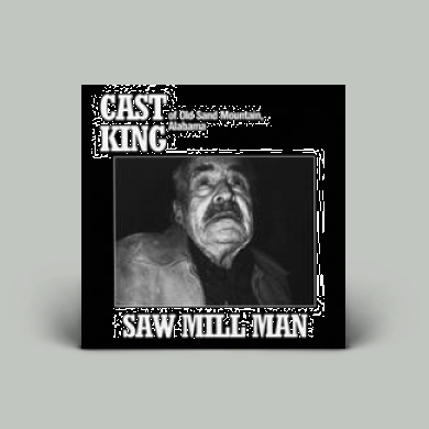 未使用 Cast King - Saw Mill Man / CD Cast King - Saw Mill Man | NEWTONE RECORDS