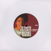 Ed Smith - Presents The Michael Remixes vol.1 : 7inch