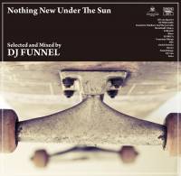 DJ Funnel - Nothing New Under The Sun : MIX-CD