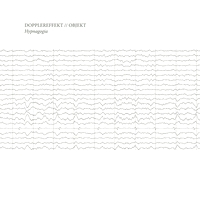 Dopplereffekt // Objekt - Hypnagogia : 12inch