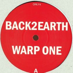 Back 2 Earth/ Woolph - Warp One/ Ume2me : 12inch