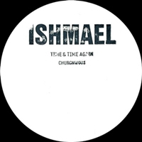 Ishmael - Time & Time Again : 10inch
