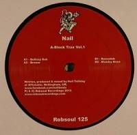 Nail - A-Block Trax Vol. 1 : 12inch