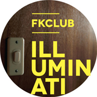 Fkclub - Illuminati EP : 12inch