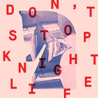Knightlife - DON'T STOP (INCL. SUZANNE KRAFT REMIX) : 12inch
