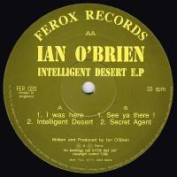 Ian O'brien - Intelligent Desert : 12inch