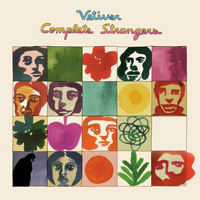 Vetiver - Complete Strangers : CD