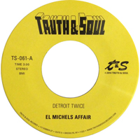 El Michels Affair - Detroit Twice / Too Late To Turn Back : 7inch