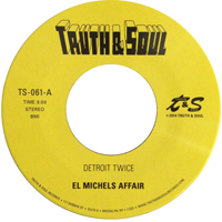 El Michels Affair - Detroit Twice / Too Late To Turn Back