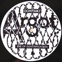 Contakt - Eve Of Gentification : 12inch