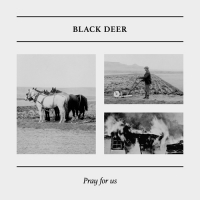 Black Deer - Pray For Us : 12inch