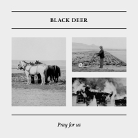 Black Deer - Pray For Us : 12inch